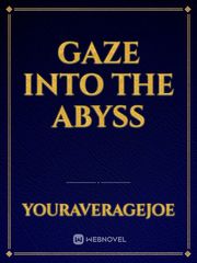 Gaze into the Abyss Book