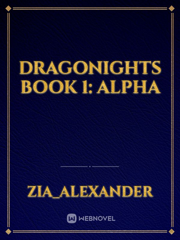 Dragonights Book 1: Alpha