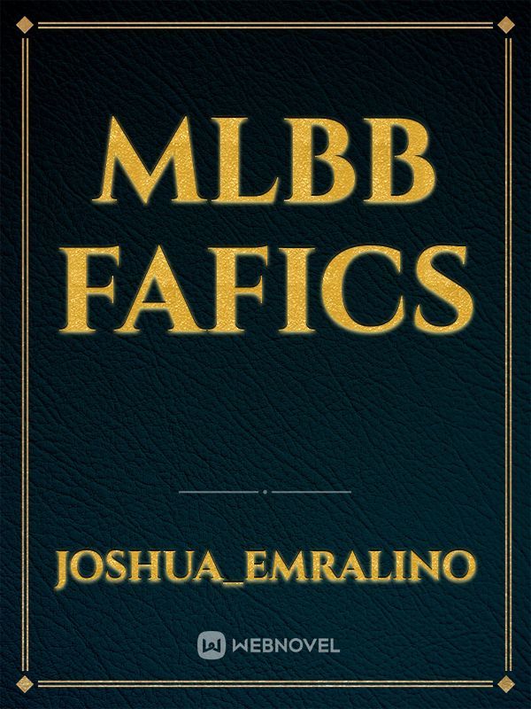 MLBB Fafics Book