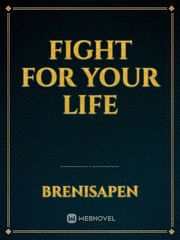 Fight for Your Life Book