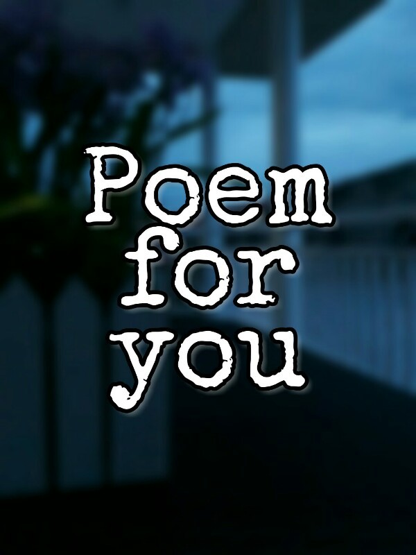 Poem for you
