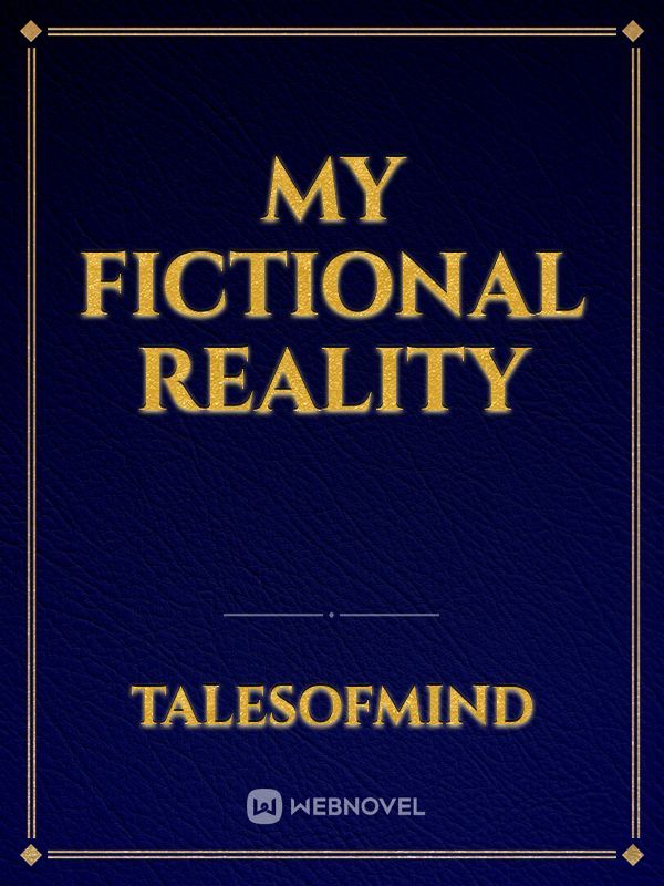 My Fictional Reality Book