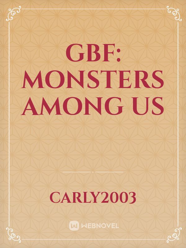 GBF: Monsters Among Us Book