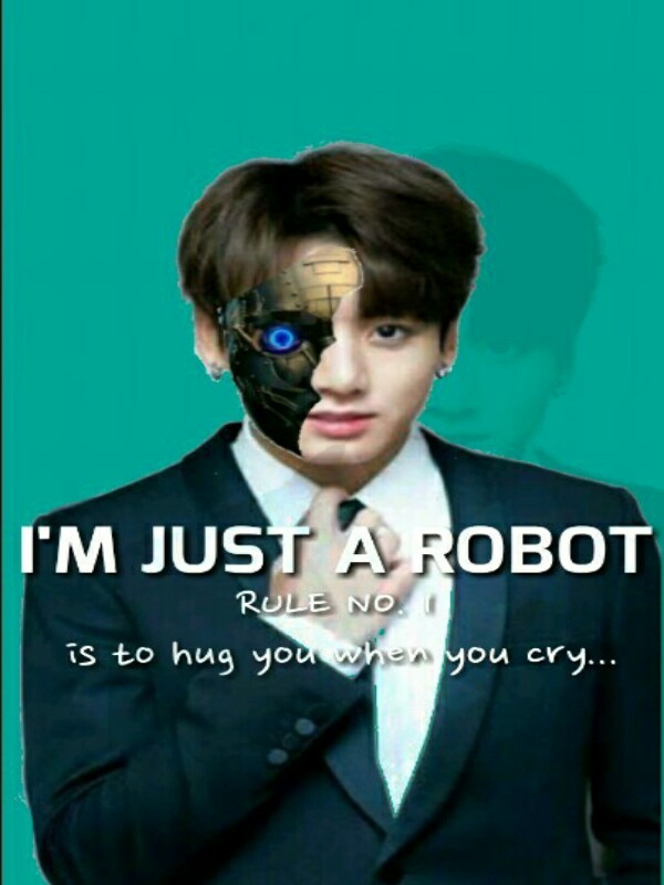 BTS: I'M JUST A ROBOT