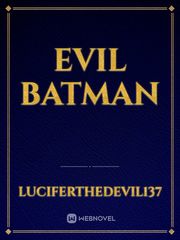 Evil Batman Book
