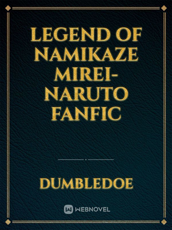 Legend of Namikaze Mirei-Naruto fanfic Book