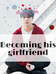 Becoming his girlfriend Book