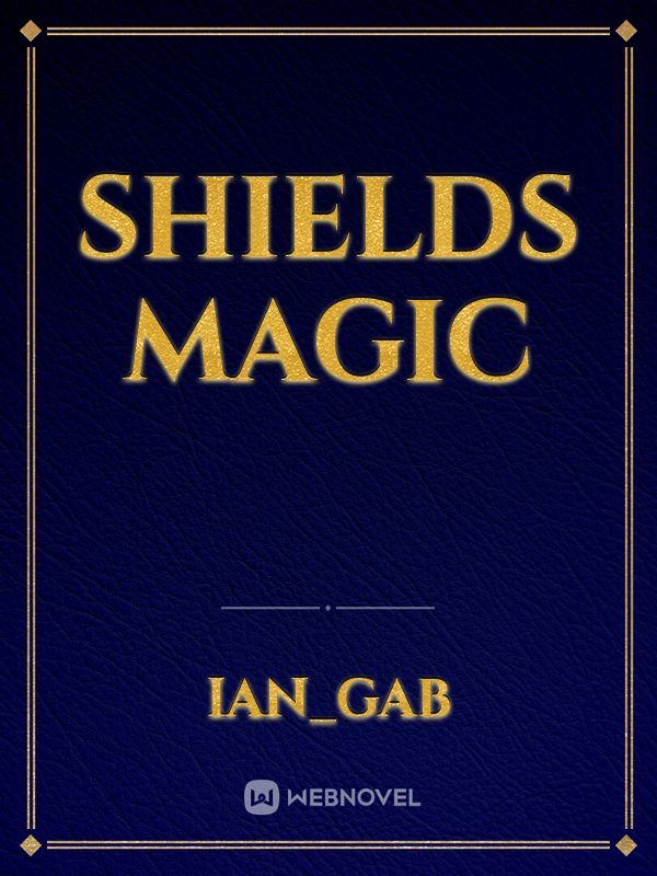 Shields Magic