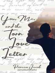 You, Me and the Torn Love Letter [ PUBLISHED UNDER BOOKLAT PUBLISHING CORPORATION ] Book