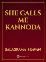 she calls me kannoda Book