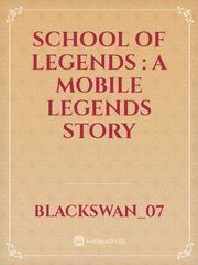 School of Legends : a mobile legends story Book