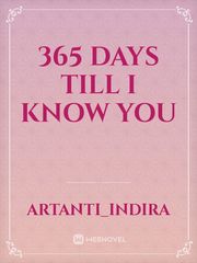 365 days till i know you Book