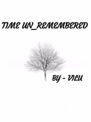 Time Un_Remembered Book