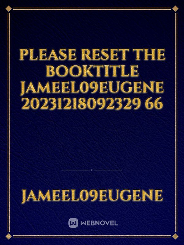 please reset the booktitle jameel09eugene 20231218092329 66