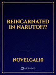 Reincarnated In Naruto!!?? Book