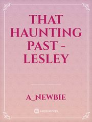 That Haunting Past - Lesley Book