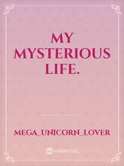my mysterious life. Book