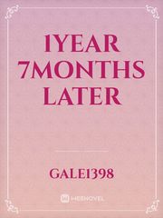 1year 7months later Book