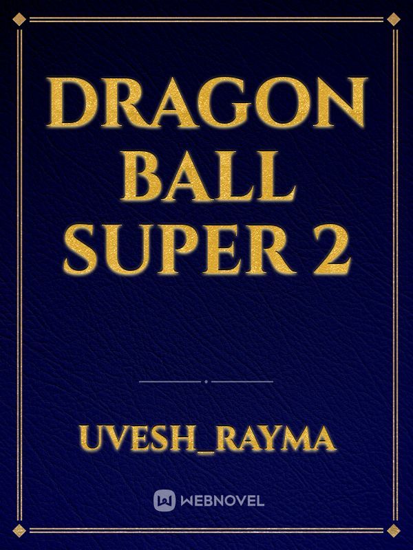 Dragon ball super 2 Book
