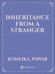 Inheritance from a stranger Book