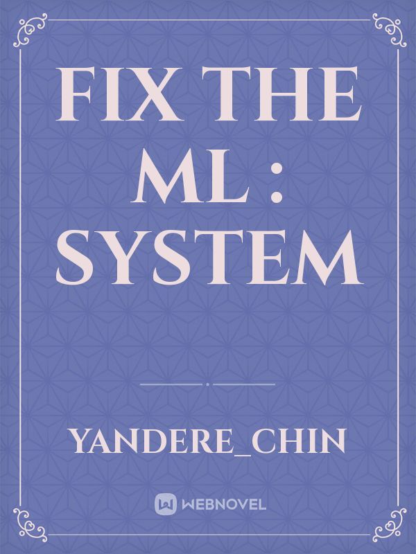 Fix the ML : System Book