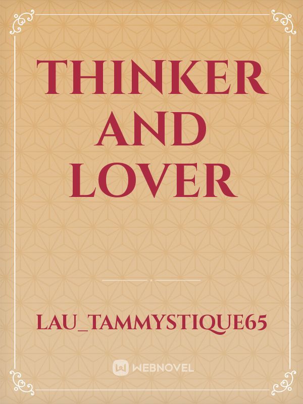 Thinker and Lover