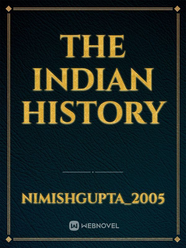 The Indian History