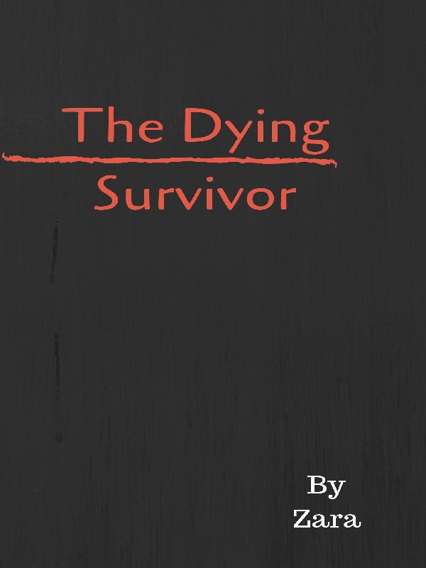 The Dying Survivor