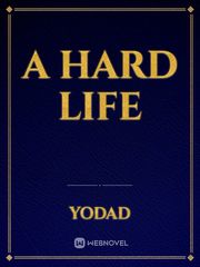 A hard life Book