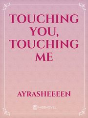 Touching You, Touching Me Book