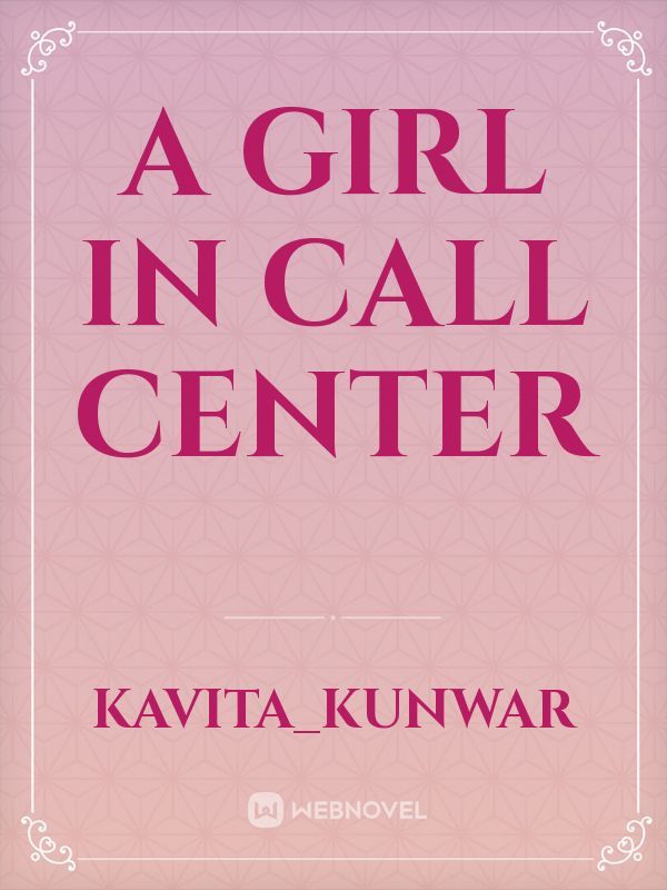 A Girl in call center