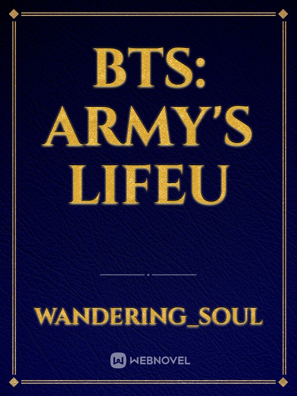 BTS: ARMY'S LIFEU