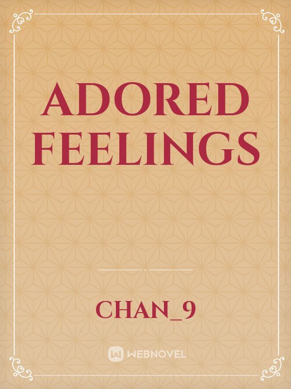 Adored Feelings