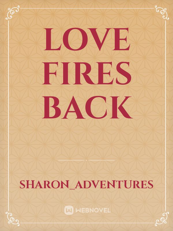 Love Fires Back