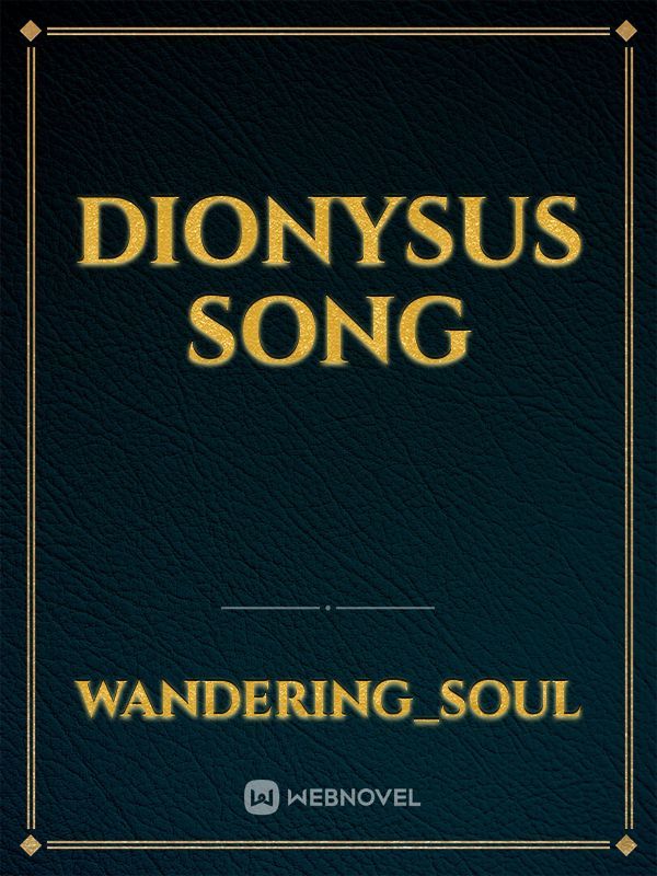 Dionysus song