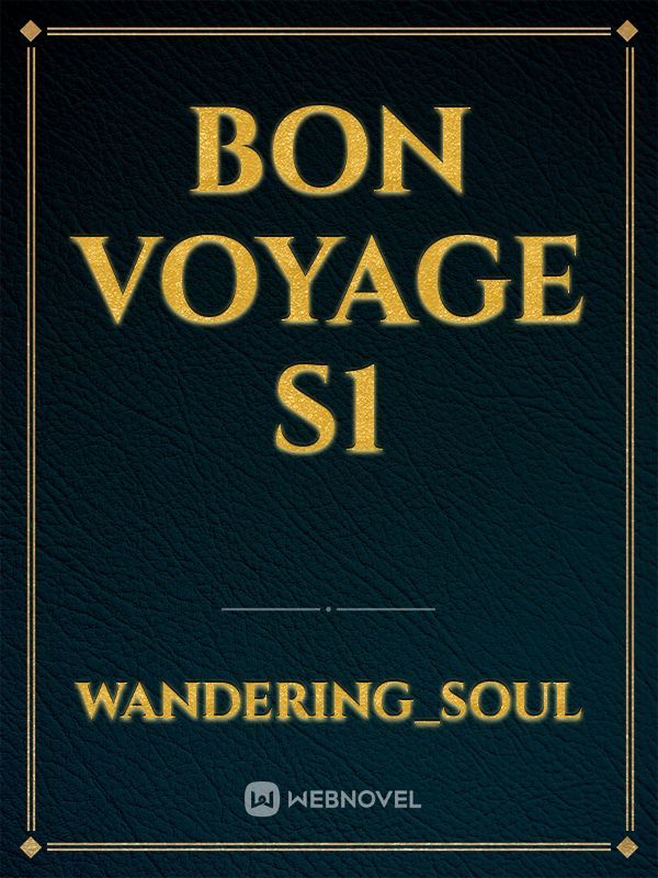 Bon Voyage S1