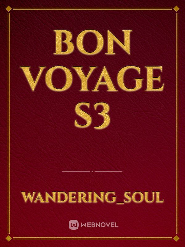 Bon Voyage S3