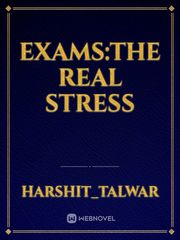 Exams:The Real Stress Book