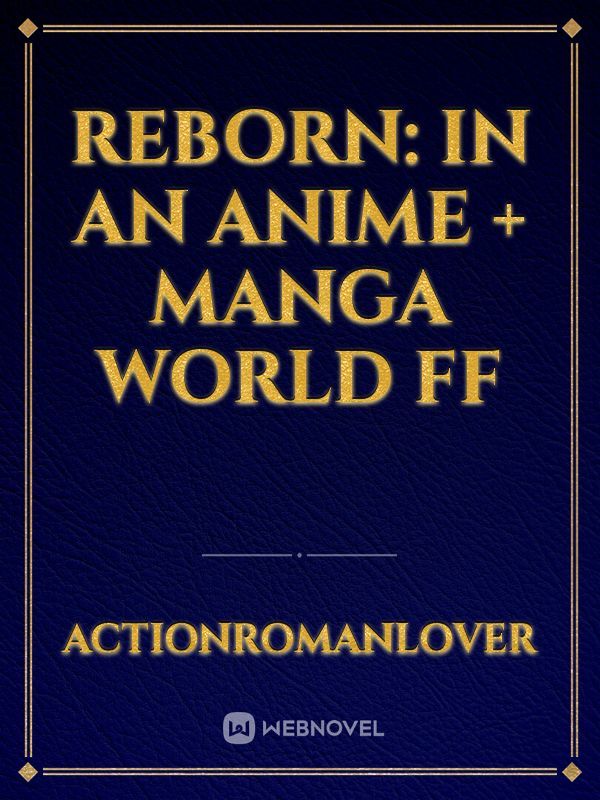reborn: in an anime + manga world FF Book