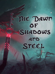 The Dawn of Shadows and Steel (MLBB ENTRY) Book