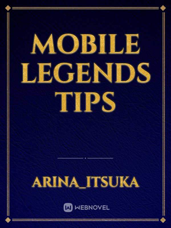 Mobile legends tips