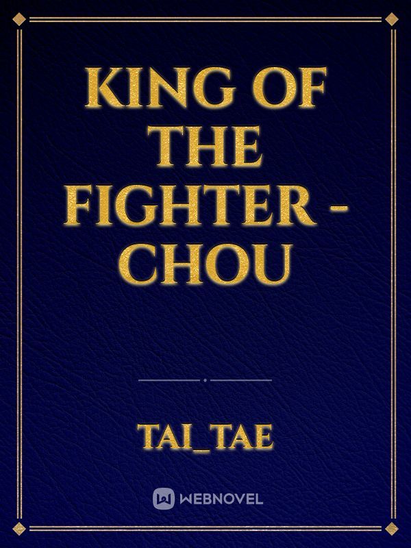 King Of The Fighter - Chou