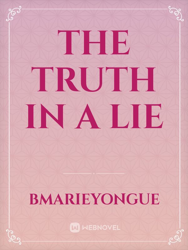 The Truth In A Lie Book