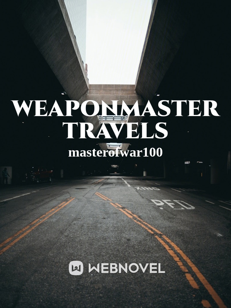 weaponmaster travels