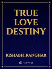 True love destiny Book
