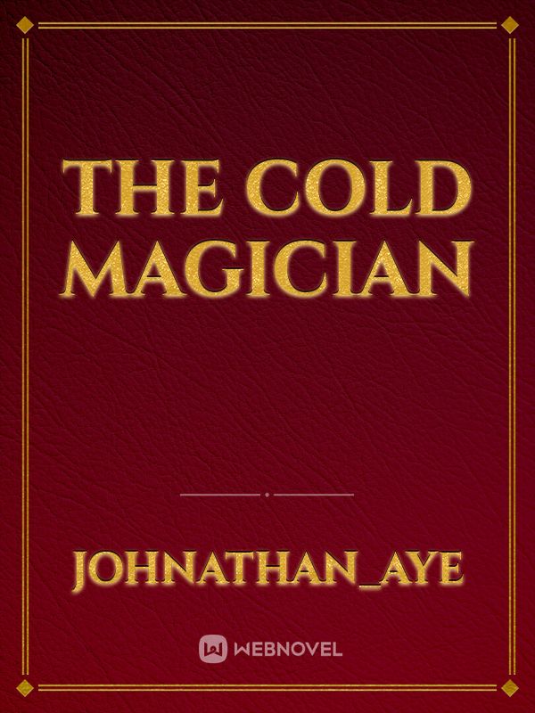 The Cold Magician