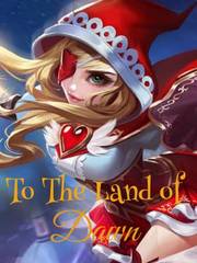 To The Land of Dawn Book