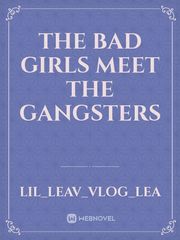 the bad girls meet the gangsters Book