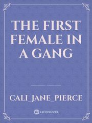The First Female in a gang Book
