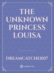 the unknown princess louisa Book